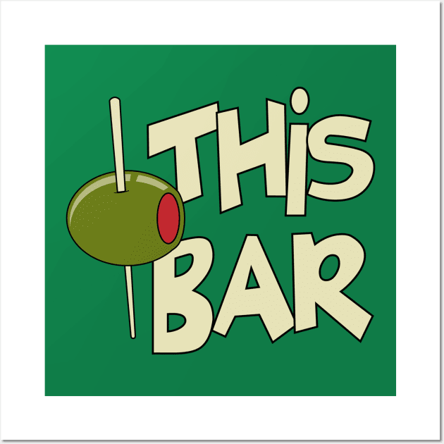 Olive This Bar Wall Art by Cosmo Gazoo